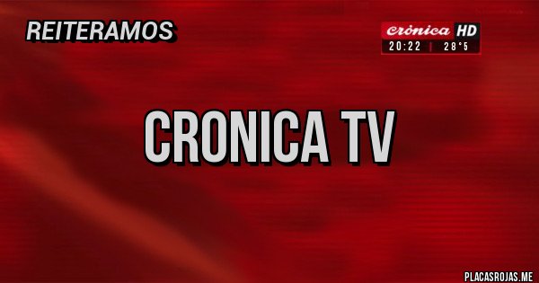 Placas Rojas - CRONICA TV Placas Rojas - CRONICA TV