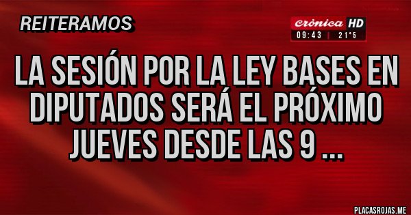 Placas Rojas - La sesión por la Ley Bases en Diputados será el próximo jueves desde las 9 ...