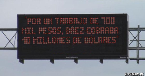 Placas Rojas -  ''por un trabajo de 700 mil pesos, Báez cobraba 10 millones de dólares''