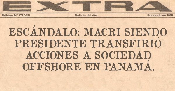 Placas Rojas - Escándalo: Macri siendo Presidente transfirió acciones a Sociedad offshore en Panamá.