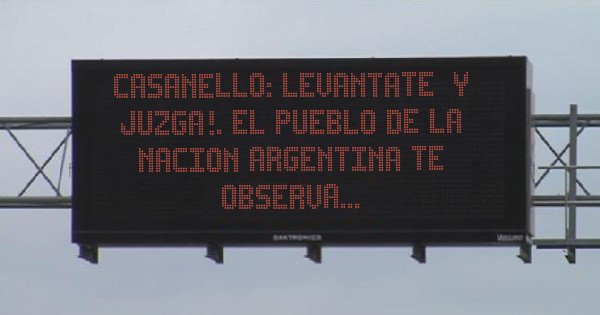 Placas Rojas - CASANELLO: LEVANTATE  Y JUZGA!. EL PUEBLO DE LA NACION ARGENTINA TE OBSERVA... 