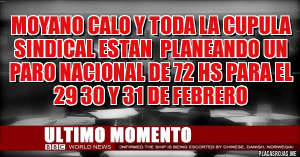 Placas Rojas - MOYANO CALO Y TODA LA CUPULA SINDICAL ESTAN  PLANEANDO UN PARO NACIONAL DE 72 HS PARA EL 29 30 Y 31 DE FEBRERO  