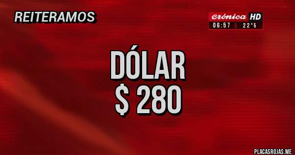 Placas Rojas - Dólar
$ 280