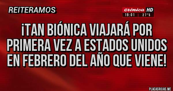 Placas Rojas - ¡Tan Biónica Viajará Por Primera Vez a Estados Unidos en febrero del Año Que Viene!