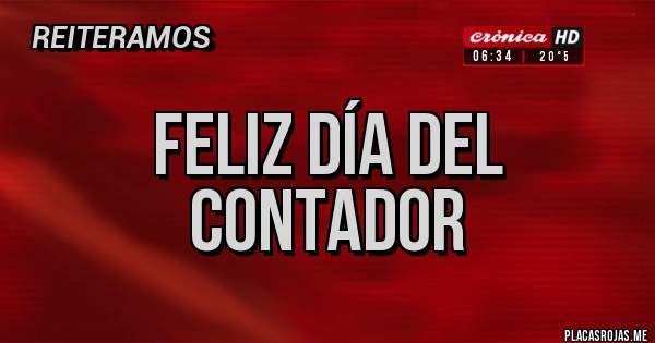 Placas Rojas - Feliz Día del Contador 