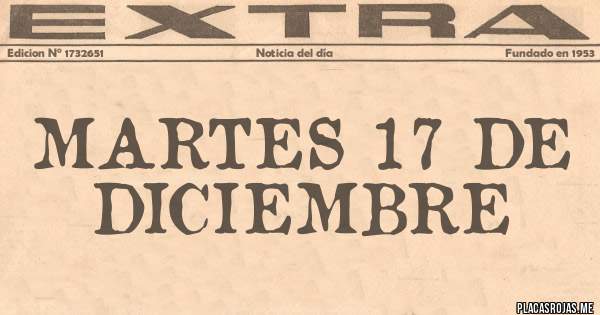 Placas Rojas - MARTES 17 DE DICIEMBRE