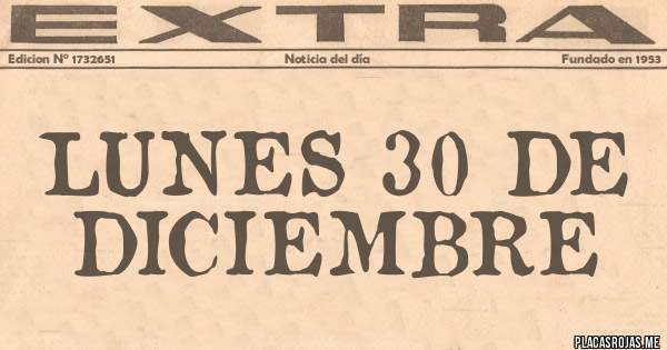 Placas Rojas - LUNES 30 DE DICIEMBRE