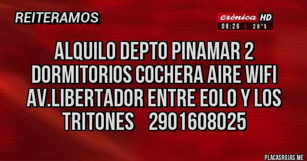 Placas Rojas - ALQUILO DEPTO PINAMAR 2 DORMITORIOS COCHERA AIRE WIFI  AV.LIBERTADOR ENTRE EOLO Y LOS TRITONES    2901608025