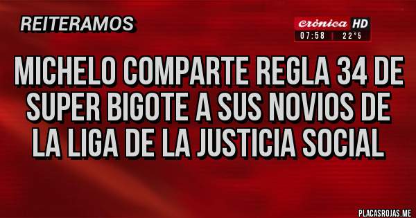 Placas Rojas - Michelo comparte Regla 34 de Super Bigote a sus Novios de la Liga de la Justicia Social