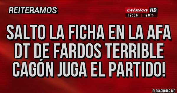 Placas Rojas - SALTO LA FICHA EN LA AFA DT DE FARDOS TERRIBLE CAGÓN JUGA EL PARTIDO!