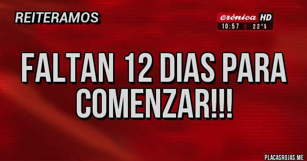 Placas Rojas - faltan 12 dias para comenzar!!!
