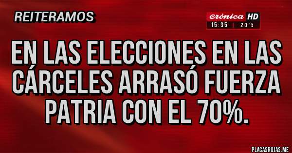 Placas Rojas - En las elecciones en las cárceles arrasó fuerza patria con el 70%.