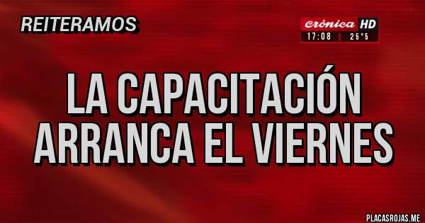 Placas Rojas - La capacitación arranca el viernes 