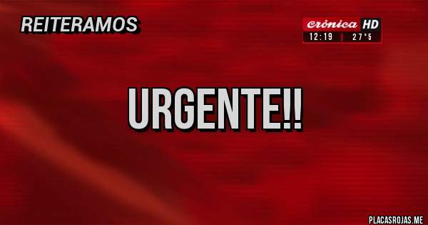 Placas Rojas - Urgente!! 