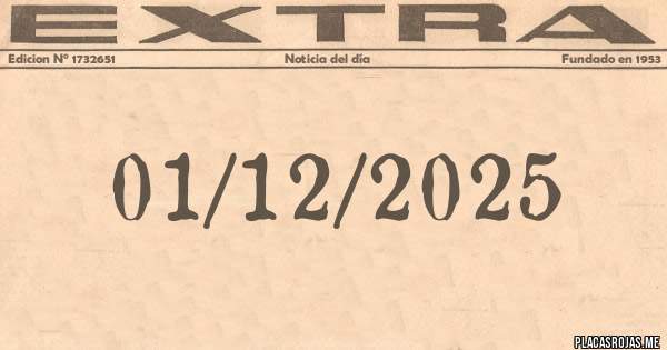 Placas Rojas - 01/12/2025